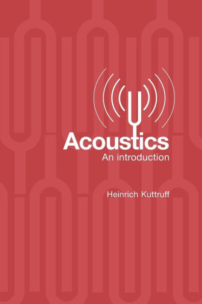 Acoustics: An Introduction / Edition 1