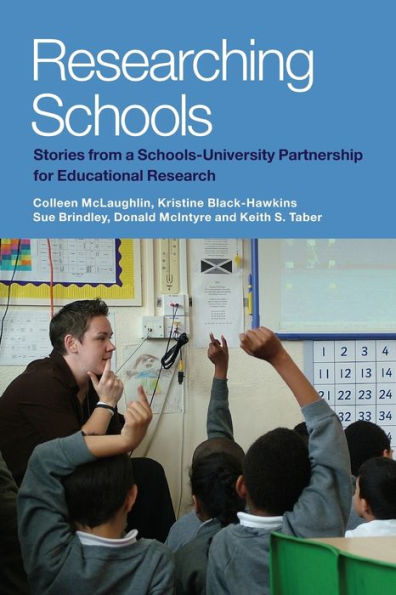 Researching Schools: Stories from a Schools-University Partnership for Educational Research / Edition 1