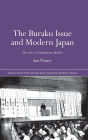 The Buraku Issue and Modern Japan: The Career of Matsumoto Jiichiro / Edition 1