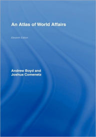 Title: An Atlas of World Affairs, Author: Andrew Boyd