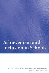 Title: Achievement and Inclusion in Schools, Author: Lani Florian