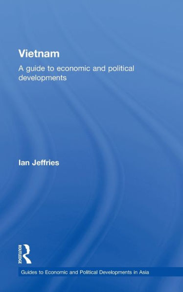Vietnam: A Guide to Economic and Political Developments / Edition 1