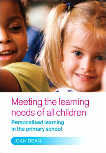 Meeting the Learning Needs of All Children: Personalised Primary School