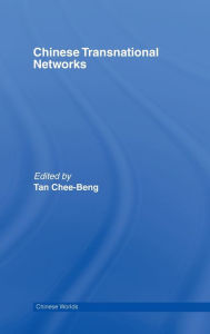 Title: Chinese Transnational Networks, Author: Chee-Beng Tan