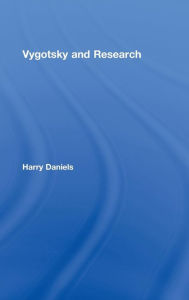 Title: Vygotsky and Research / Edition 1, Author: Harry Daniels