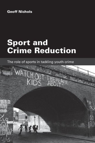 Sport and Crime Reduction: The Role of Sports in Tackling Youth Crime