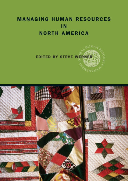 Managing Human Resources in North America: Current Issues and Perspectives / Edition 1