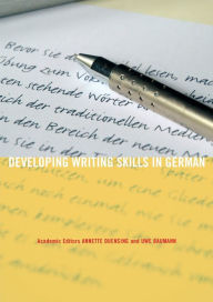 Title: Developing Writing Skills in German / Edition 1, Author: Annette Duensing