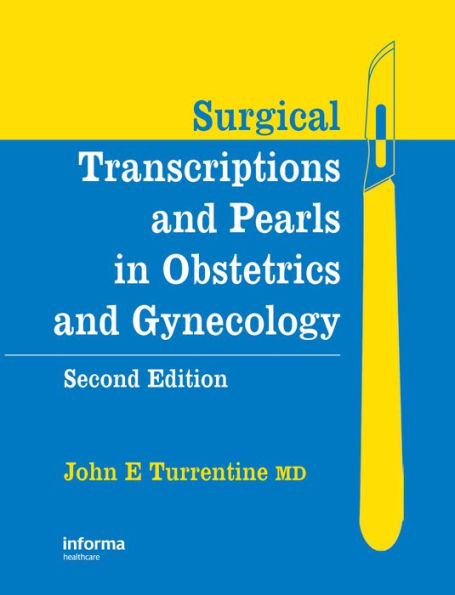 Surgical Transcriptions and Pearls in Obstetrics and Gynecology / Edition 2