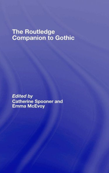 The Routledge Companion to Gothic