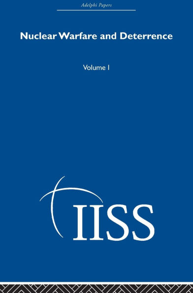 Nuclear Warfare and Deterrance: Volume 1