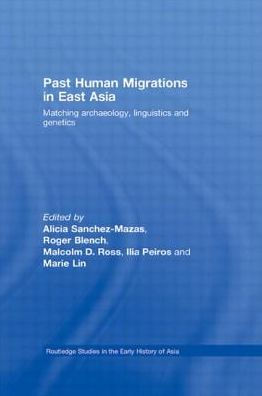 Past Human Migrations in East Asia: Matching Archaeology, Linguistics and Genetics