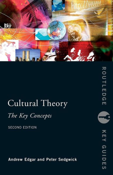 Cultural Theory: The Key Concepts / Edition 2