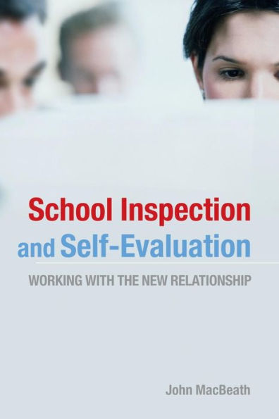 School Inspection & Self-Evaluation: Working with the New Relationship