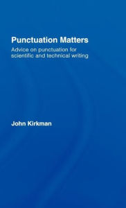 Title: Punctuation Matters: Advice on Punctuation for Scientific and Technical Writing, Author: John Kirkman