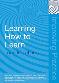 Title: Learning How to Learn: Tools for Schools, Author: Mary James