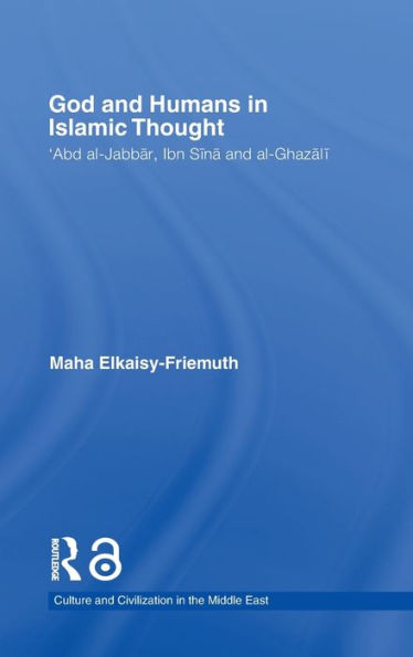 God and Humans in Islamic Thought: Abd al-Jabbar