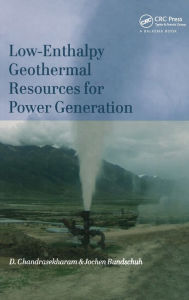 Title: Low-Enthalpy Geothermal Resources for Power Generation / Edition 1, Author: D. Chandrasekharam