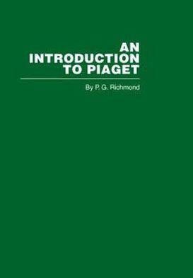 Introduction to Piaget / Edition 1 by R.G. Richmond | 9780415402255 ...