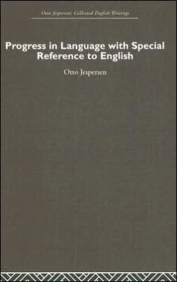 Progress in Language, with special reference to English / Edition 1