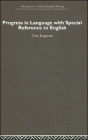 Progress in Language, with special reference to English / Edition 1