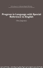 Progress in Language, with special reference to English