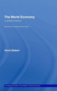 Title: Global View on the World Economy: A Global Analysis / Edition 1, Author: Horst Siebert