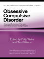 Obsessive Compulsive Disorder: Cognitive Behaviour Therapy with Children and Young People