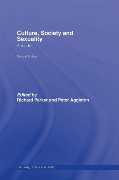 Culture, Society and Sexuality: A Reader