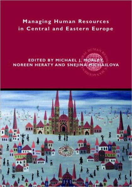 Managing Human Resources Central and Eastern Europe