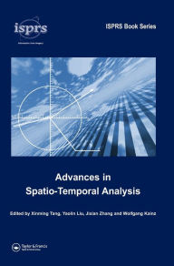 Title: Advances in Spatio-Temporal Analysis / Edition 1, Author: Xinming Tang