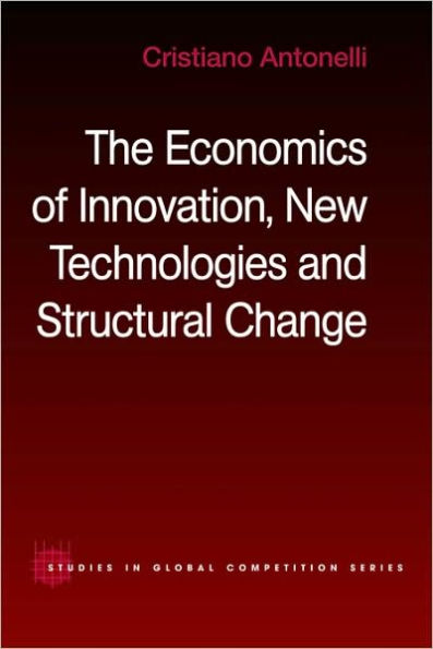 The Economics of Innovation, New Technologies and Structural Change