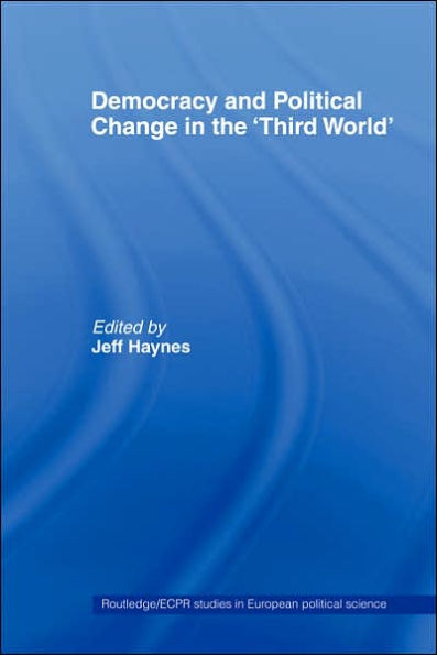 Democracy and Political Change in the Third World / Edition 1