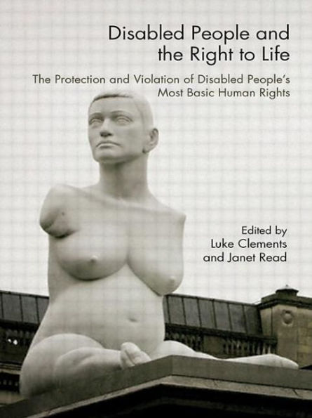 Disabled People and The Right to Life: Protection Violation of People's Most Basic Human Rights