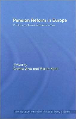 Pension Reform Europe: Politics, Policies and Outcomes