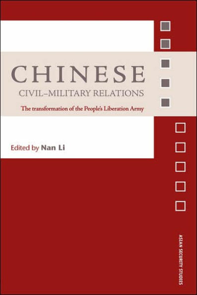 Chinese Civil-Military Relations: the Transformation of People's Liberation Army