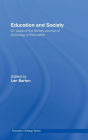 Education and Society: 25 Years of the British Journal of Sociology of Education / Edition 1