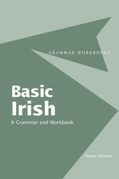 Basic Irish: A Grammar and Workbook / Edition 1