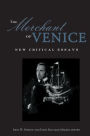 The Merchant of Venice: Critical Essays