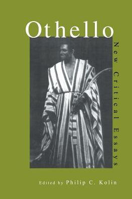 Othello: Critical Essays