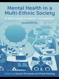 Title: Mental Health in a Multi-Ethnic Society: A Multidisciplinary Handbook, Author: Dr Suman Fernando