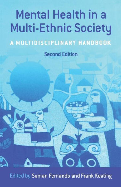 Mental Health in a Multi-Ethnic Society: A Multidisciplinary Handbook / Edition 2