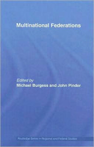 Title: Multinational Federations / Edition 1, Author: Michael Burgess