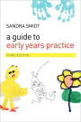 A Guide to Early Years Practice / Edition 3
