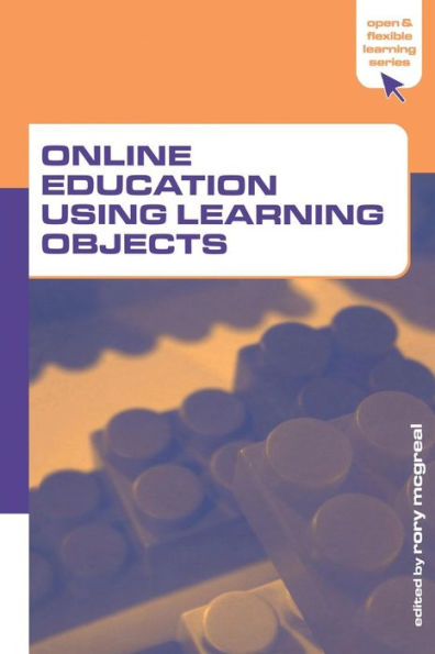 Online Education Using Learning Objects / Edition 1