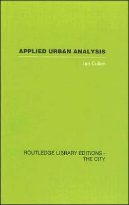 Applied Urban Analysis: A critique and synthesis / Edition 1