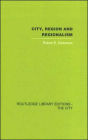 City, Region and Regionalism: A geographical contribution to human ecology / Edition 1