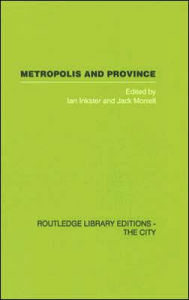 Title: Metropolis and Province: Science in British Culture, 1780 - 1850 / Edition 1, Author: Ian Inkster