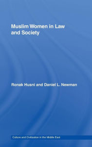 Title: Muslim Women in Law and Society: Annotated translation of al-Tahir al-Haddad's Imra 'tuna fi 'l-sharia wa 'l-mujtama, with an introduction. / Edition 1, Author: Ronak Husni