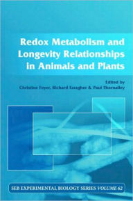 Title: Redox Metabolism and Longevity Relationships in Animals and Plants: Vol 62 / Edition 1, Author: Christine Foyer